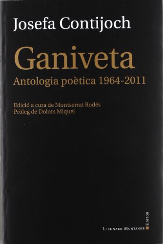 Imagen de archivo de GANIVETA ANTOLOGIA POTICA 1964-2011 a la venta por Zilis Select Books