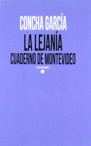 9788415077299: Lejania, la/ cuaderno de Montevideo