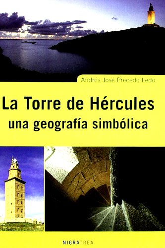 Imagen de archivo de Torre de hercules una geografa simblica a la venta por Iridium_Books
