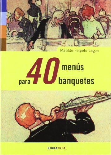 Imagen de archivo de 40 MENS PARA BANQUETES a la venta por Agapea Libros