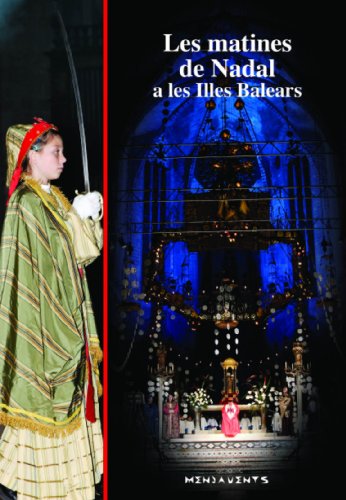 Beispielbild fr Les matines de Nadal a les Illes Balears : un dels or?gens del teatre religi?s a Europa zum Verkauf von Reuseabook