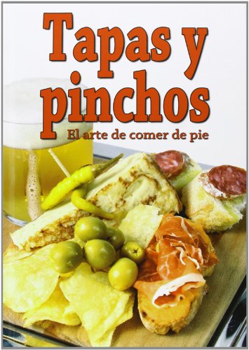 Imagen de archivo de Tapas y Pinchos. el Arte de Comer de Pie a la venta por Hamelyn