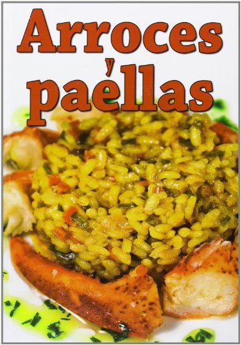 Imagen de archivo de ARROCES Y PAELLAS a la venta por Agapea Libros