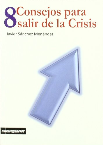 Stock image for 8 Consejos para Salir de la Crisis for sale by Hamelyn
