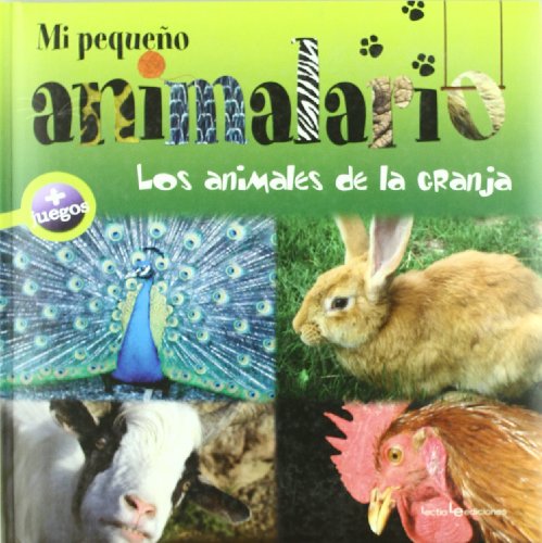 Stock image for Mi pequeo animalario: Los animales de la granja (Spanish Edition) for sale by Irish Booksellers