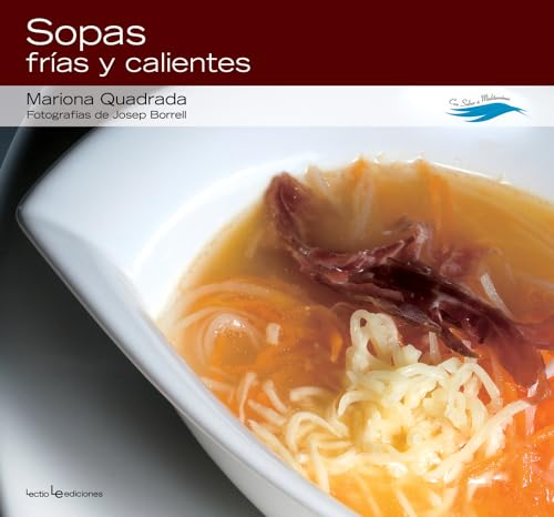 Stock image for Sopas fras y calientes (Con sabor a mediterrneo) (Spanish Edition) for sale by mountain