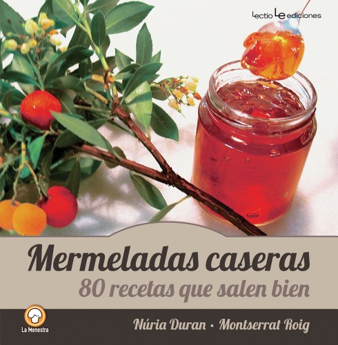 Beispielbild fr Mermeladas Caseras : 80 Recetas Que Salen Bien zum Verkauf von Better World Books: West