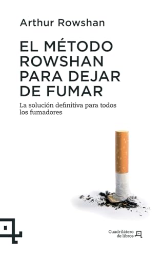 9788415088622: El mtodo Rowshan para dejar de fumar: La solucin definitiva para todos los fumadores: 5 (Cuadriltero de libros - Prctico)