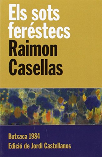Beispielbild fr Els sots ferstecs Casellas I Dou, Raimon zum Verkauf von Iridium_Books