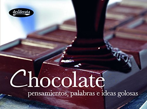 Stock image for Chocolate: Pensamientos, palabras e ideas golosas (Minisabores) (Spanish Edition) for sale by WorldofBooks