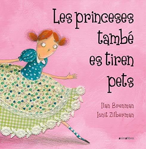 Imagen de archivo de Les princeses tamb es tiren pets (lbums il lustrats, Band 4) a la venta por medimops