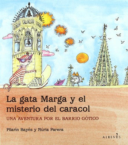 9788415098188: La gata Marga y el misterio del caracol: Una aventura por el barrio Gtico