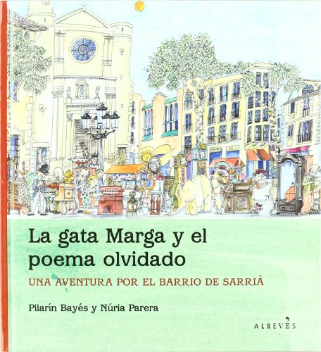 Stock image for La gata Marga y el poema olvidado : una aventura por el barrio de Sarri for sale by Iridium_Books