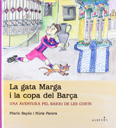 9788415098614: La gata Marga i la copa del Bara: Una aventura pel barri de Les Corts