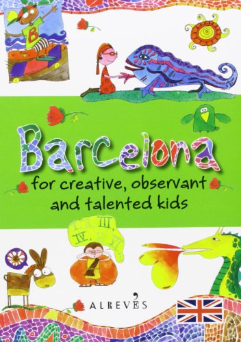 Imagen de archivo de Barcelona for creative, observant and talented kids a la venta por Bahamut Media