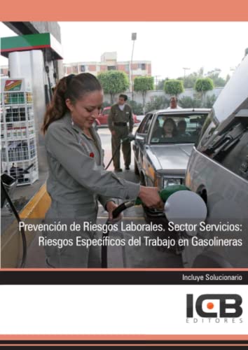 Imagen de archivo de Prevencin de Riesgos Laborales. Sector Servicios: Riesgos Especficos Del Trabajo en Gasolineras a la venta por Hamelyn