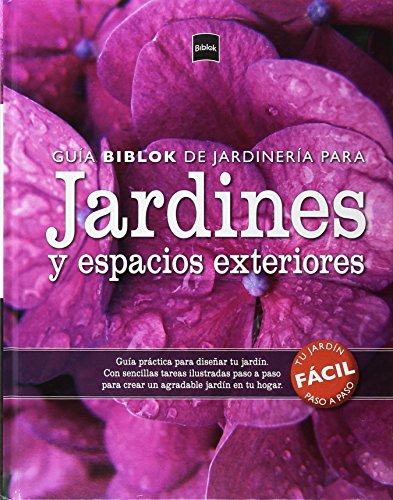 Imagen de archivo de GUIA BIBLOK DE JARDINERIA PARA JARDINES Y ESPACIOS EXTERIORES a la venta por medimops