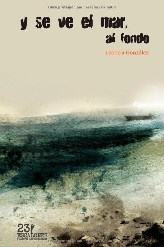 9788415104667: Y se ve el mar, al fondo (Spanish Edition)