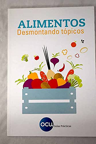 Stock image for Alimentos: Desmontando Tpicos for sale by Hamelyn