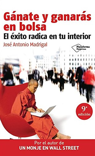 Imagen de archivo de Gánate y ganarás en bolsa/ Beat the Stock Market: El  xito radica en tu interior/ Success Lies Within You (Plataforma Empresa) a la venta por WorldofBooks