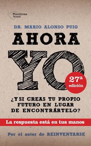 Stock image for Ahora yo / Now I: La Respuesta Esta En Tus Manos (Plataforma Actual) for sale by Greener Books