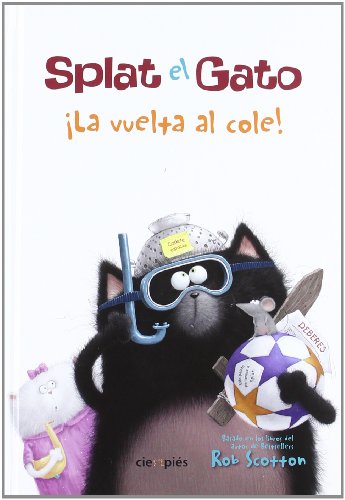 Imagen de archivo de Splat el Gato ¡La vuelta al cole! (Cienpies) (Spanish Edition) a la venta por ThriftBooks-Atlanta