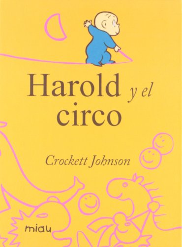 Stock image for Harold y el circo / Harold's Circus (Miau) (Spanish Edition) for sale by Iridium_Books