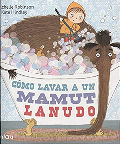 Stock image for CÃ mo lavar a un mamut lanudo for sale by Bayside Books