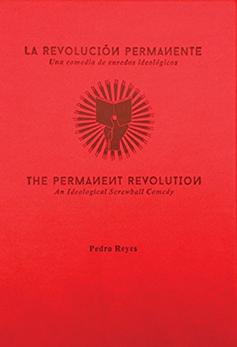 Beispielbild fr LA REVOLUCIN PERMANENTE: UNA COMEDIA DE ENREDOS IDEOLGICOS zum Verkauf von KALAMO LIBROS, S.L.