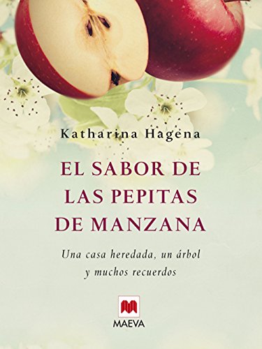 Stock image for El sabor de las pepitas de manzana : una casa heredada, un rbol y muchos recuerdos (xitos literarios) for sale by medimops