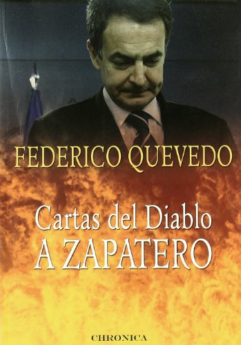 Imagen de archivo de CARTAS DEL DIABLO A ZAPATERO a la venta por KALAMO LIBROS, S.L.