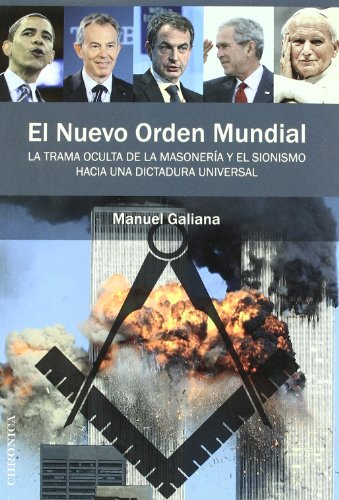 Imagen de archivo de El nuevo orden mundial : la trama oculta de la masonera y el sionismo hacia una dictadura universal (Testimonio (chronica)) a la venta por medimops