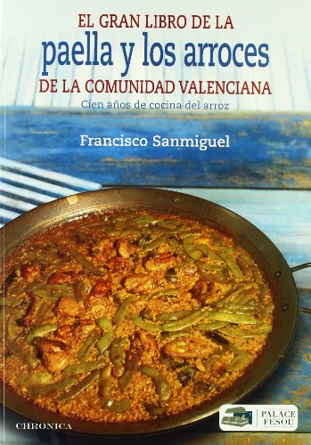 Imagen de archivo de GRAN LIBRO DE PAELLA Y ARROCES DE COMUNIDAD VALENCIANA a la venta por Iridium_Books