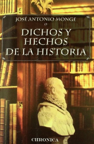Imagen de archivo de DICHOS Y HECHOS DE LA HISTORIA a la venta por KALAMO LIBROS, S.L.