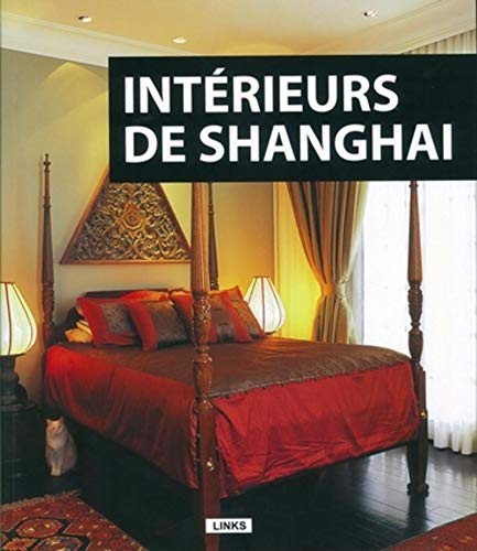 Stock image for Intrieurs de Shanghai for sale by Gallix