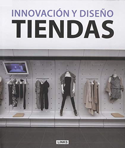 Imagen de archivo de Innovacion Y Dise o Tiendas, De Broto, Carles. Editorial Links Internacional En Espa ol a la venta por Juanpebooks