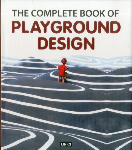 9788415123569: The Complete Book of Playground Design: - out of print -