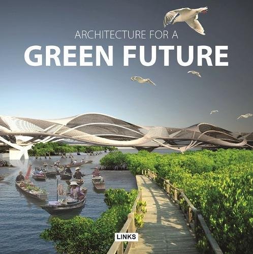 9788415123736: ARCHITECTURE FOR A GREEN FUTURE