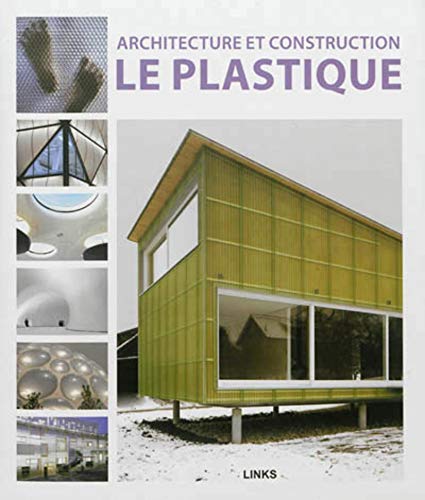 Stock image for Architecture et construction : le plastique for sale by Gallix