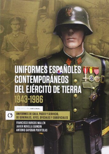 9788415126560: Uniformes Espaoles Contemporneos Del Ejrcito De Tierra. 1943-1956 (SIN COLECCION)
