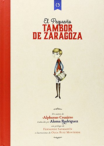 Imagen de archivo de PEQUEO TAMBOR DE ZARAGOZA, EL a la venta por Hilando Libros