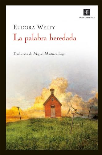 La palabra heredada: Mis inicios como escritora (9788415130437) by Welty, Eudora