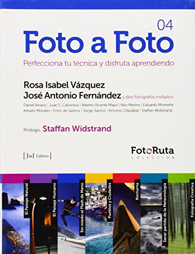 Stock image for Foto a foto 4 : perfecciona tu tcnica y disfruta aprendiendo (Foto-Ruta) for sale by medimops
