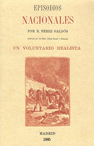 Stock image for EPISODIOS NACIONALES UN VOLUNTARIO REALISTA for sale by AG Library