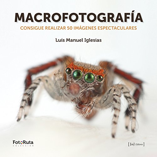 Stock image for Macrofotografa: Consigue realizar 50 imgenes espectaculares for sale by AG Library