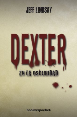 Stock image for Dexter En La Oscuridad for sale by ThriftBooks-Dallas