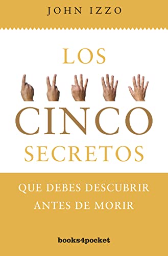 Beispielbild fr Los cinco secretos que debes descubrir antes de morir (Books4pocket crec. y salud) zum Verkauf von medimops