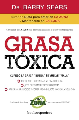 9788415139508: Grasa txica: Cuando la grasa 'buena' se vuelve 'mala' (Books4pocket Crecimiento y Salud) (Spanish Edition)