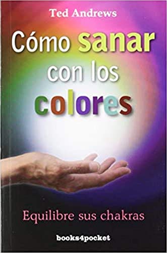 Imagen de archivo de COMO SANAR CON LOS COLORES (B4P) a la venta por Hilando Libros