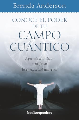 9788415139669: Conce el poder de tu campo cuntico (Spanish Edition)